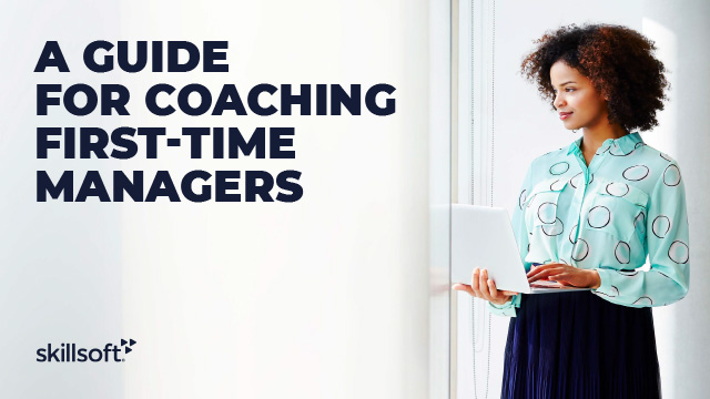 A Guide for Coaching First-Time Managers